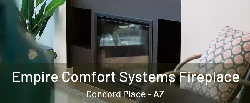 Empire Comfort Systems Fireplace Concord Place - AZ