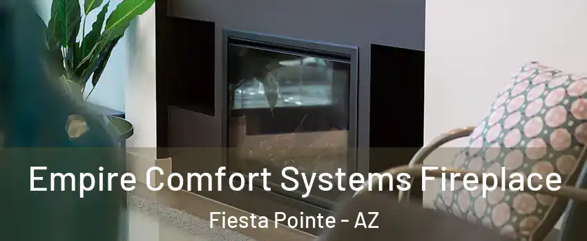 Empire Comfort Systems Fireplace Fiesta Pointe - AZ