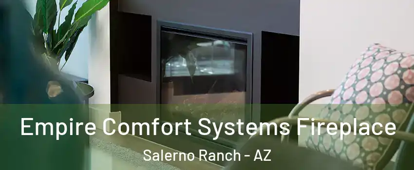 Empire Comfort Systems Fireplace Salerno Ranch - AZ