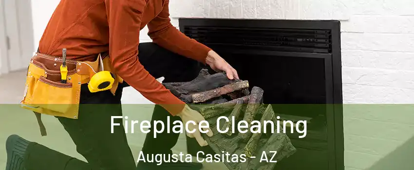 Fireplace Cleaning Augusta Casitas - AZ