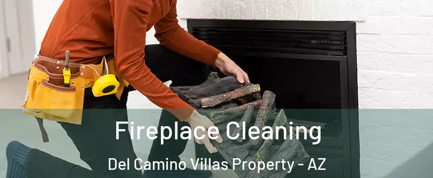 Fireplace Cleaning Del Camino Villas Property - AZ