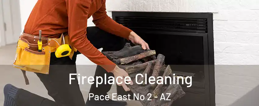 Fireplace Cleaning Pace East No 2 - AZ