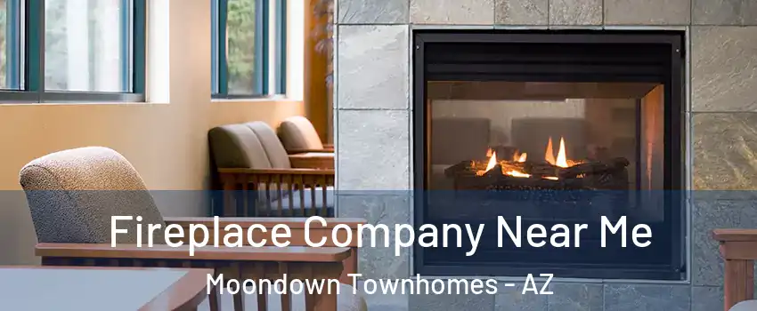 Fireplace Company Near Me Moondown Townhomes - AZ