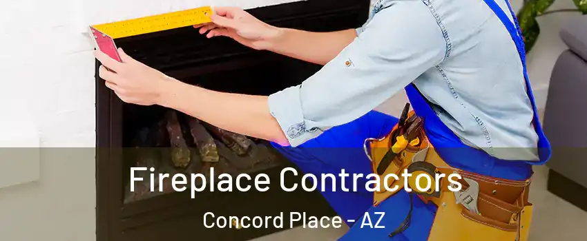 Fireplace Contractors Concord Place - AZ