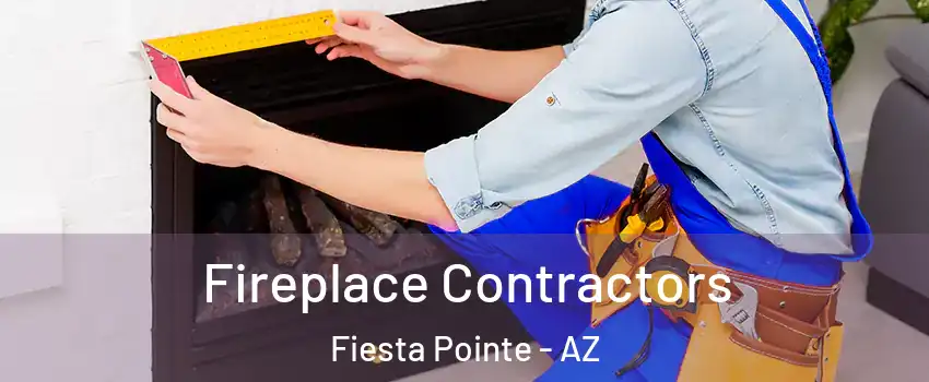 Fireplace Contractors Fiesta Pointe - AZ