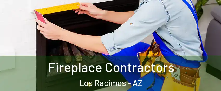 Fireplace Contractors Los Racimos - AZ