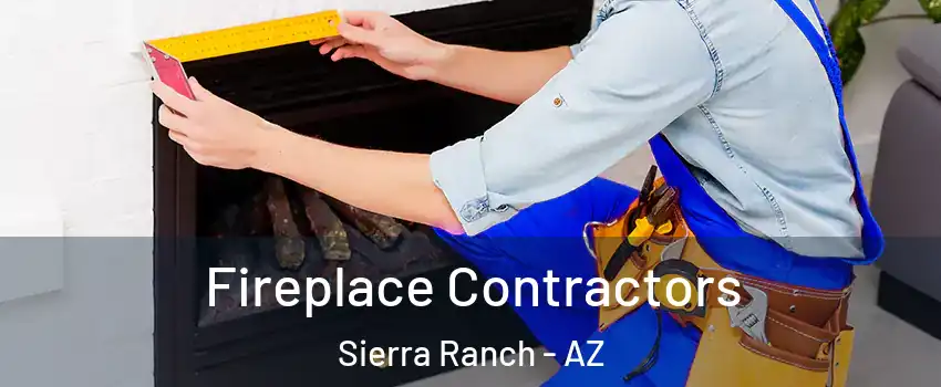 Fireplace Contractors Sierra Ranch - AZ