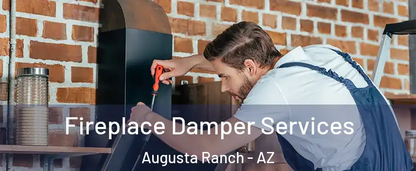 Fireplace Damper Services Augusta Ranch - AZ