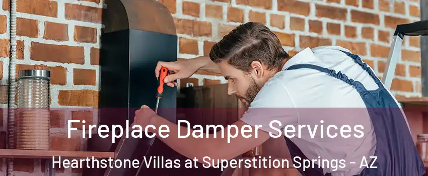 Fireplace Damper Services Hearthstone Villas at Superstition Springs - AZ