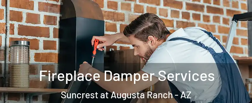 Fireplace Damper Services Suncrest at Augusta Ranch - AZ