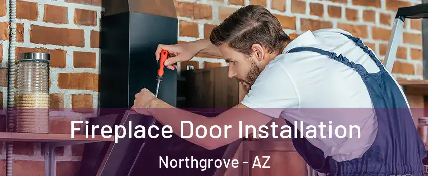 Fireplace Door Installation Northgrove - AZ