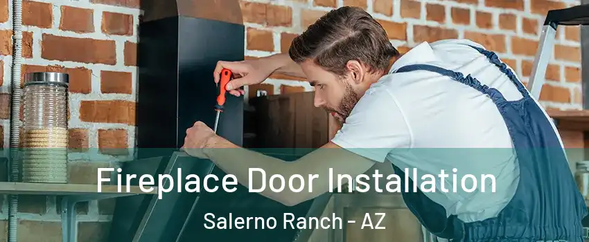 Fireplace Door Installation Salerno Ranch - AZ