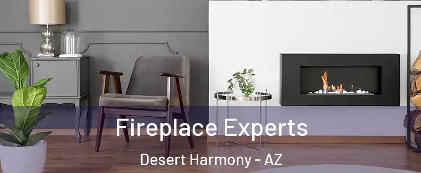 Fireplace Experts Desert Harmony - AZ