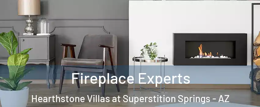 Fireplace Experts Hearthstone Villas at Superstition Springs - AZ