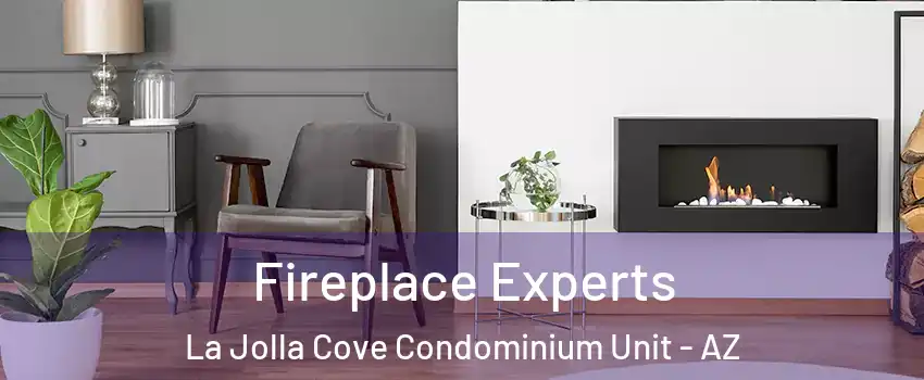 Fireplace Experts La Jolla Cove Condominium Unit - AZ