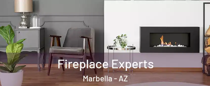 Fireplace Experts Marbella - AZ