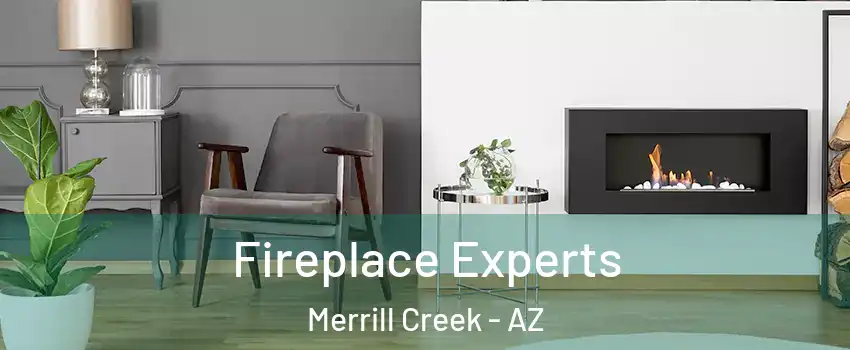 Fireplace Experts Merrill Creek - AZ
