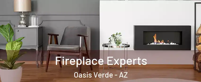 Fireplace Experts Oasis Verde - AZ