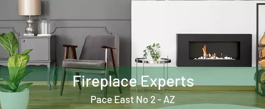 Fireplace Experts Pace East No 2 - AZ