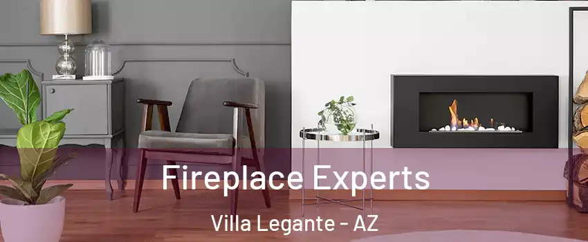 Fireplace Experts Villa Legante - AZ
