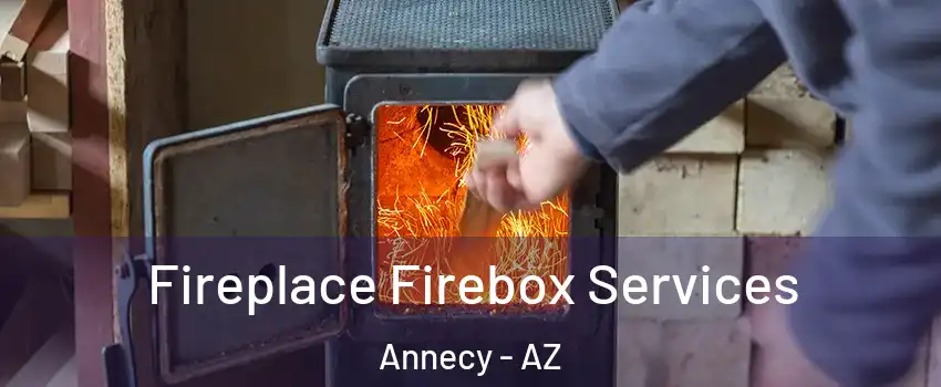 Fireplace Firebox Services Annecy - AZ