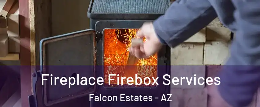 Fireplace Firebox Services Falcon Estates - AZ