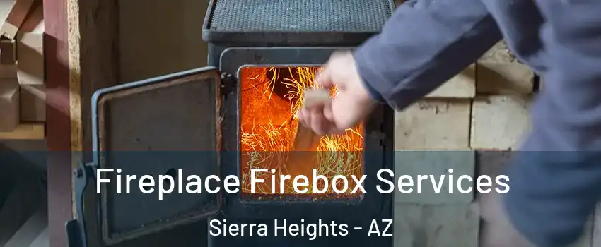 Fireplace Firebox Services Sierra Heights - AZ