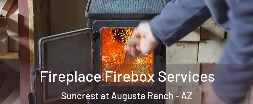 Fireplace Firebox Services Suncrest at Augusta Ranch - AZ