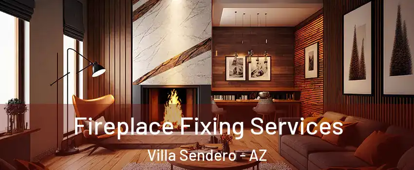 Fireplace Fixing Services Villa Sendero - AZ