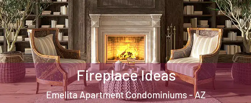 Fireplace Ideas Emelita Apartment Condominiums - AZ