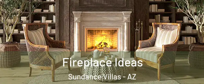 Fireplace Ideas Sundance Villas - AZ