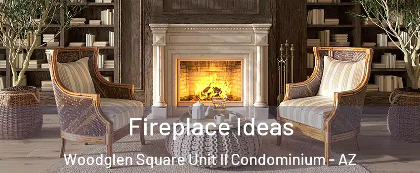 Fireplace Ideas Woodglen Square Unit II Condominium - AZ