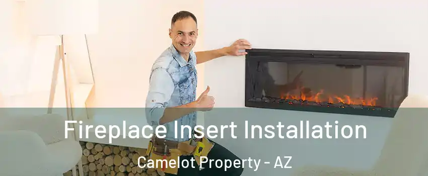 Fireplace Insert Installation Camelot Property - AZ