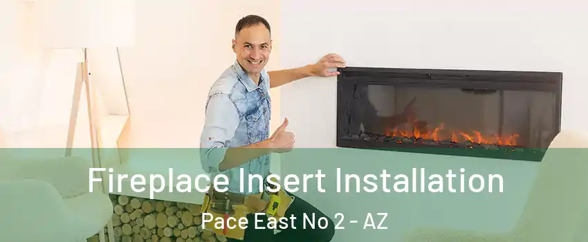 Fireplace Insert Installation Pace East No 2 - AZ