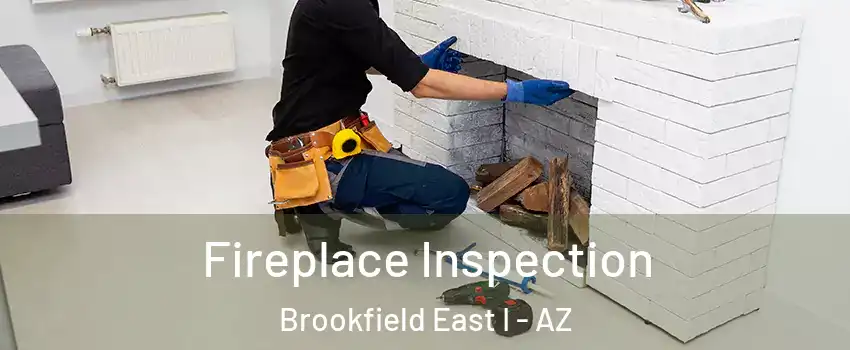Fireplace Inspection Brookfield East I - AZ