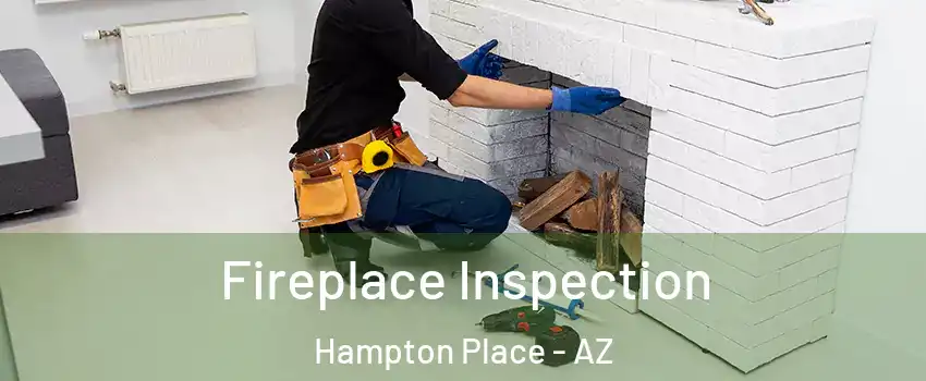 Fireplace Inspection Hampton Place - AZ