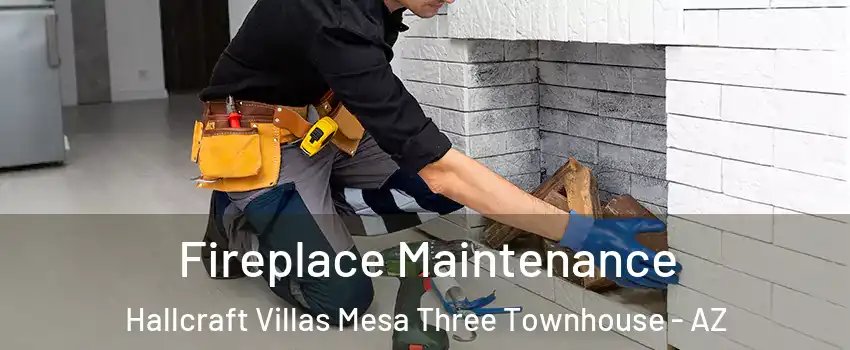 Fireplace Maintenance Hallcraft Villas Mesa Three Townhouse - AZ