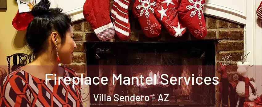 Fireplace Mantel Services Villa Sendero - AZ