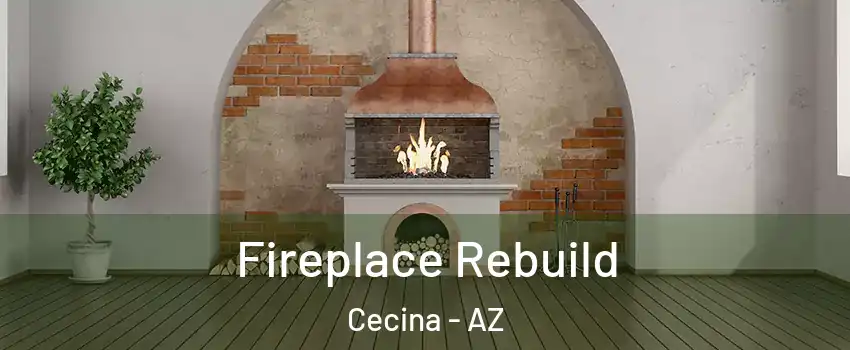 Fireplace Rebuild Cecina - AZ