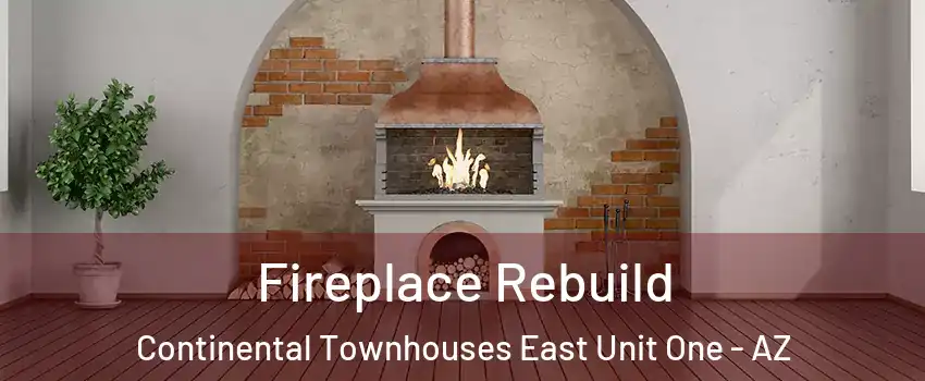 Fireplace Rebuild Continental Townhouses East Unit One - AZ