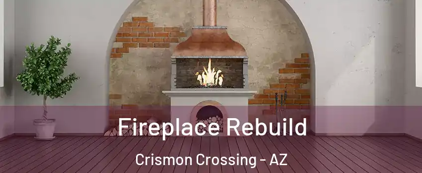 Fireplace Rebuild Crismon Crossing - AZ