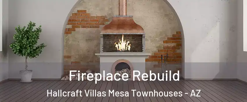 Fireplace Rebuild Hallcraft Villas Mesa Townhouses - AZ
