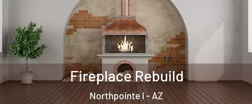 Fireplace Rebuild Northpointe I - AZ