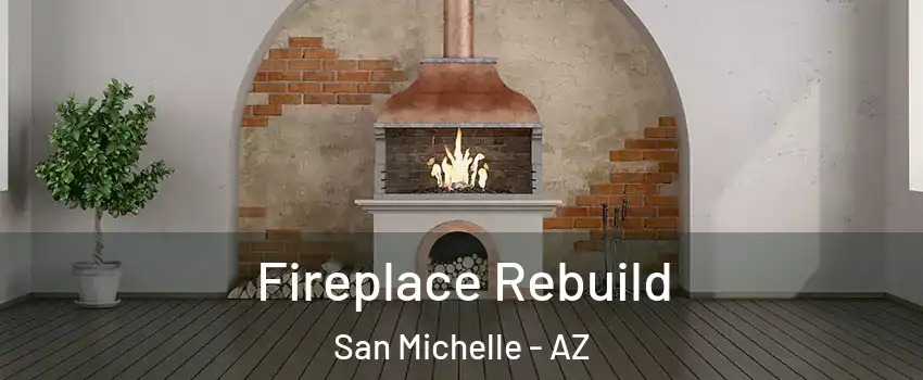 Fireplace Rebuild San Michelle - AZ