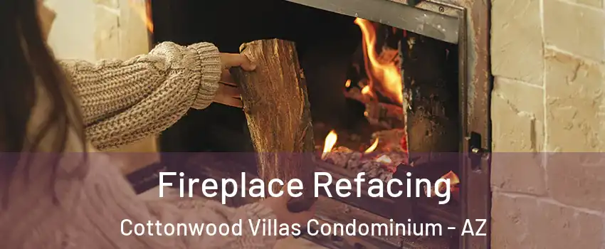Fireplace Refacing Cottonwood Villas Condominium - AZ