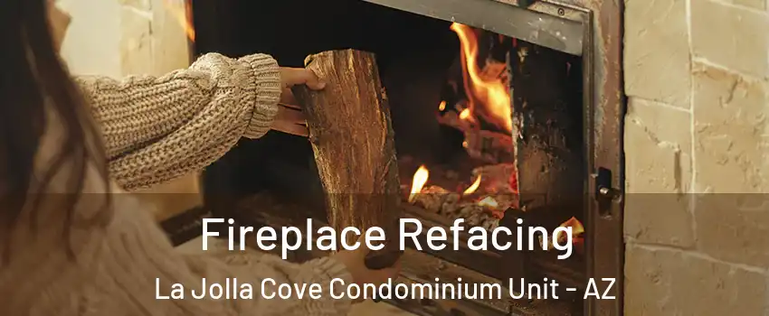 Fireplace Refacing La Jolla Cove Condominium Unit - AZ