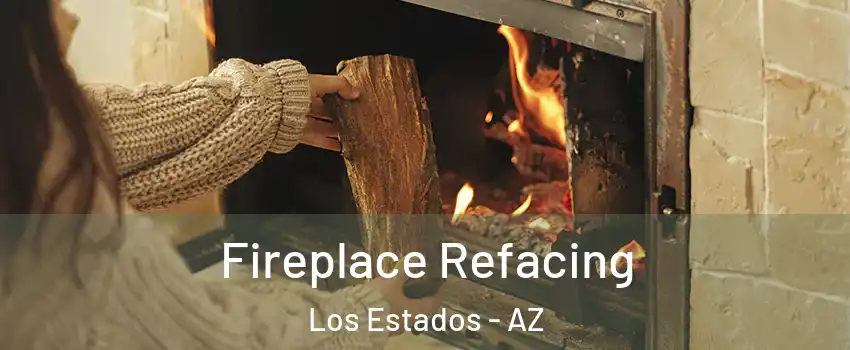 Fireplace Refacing Los Estados - AZ