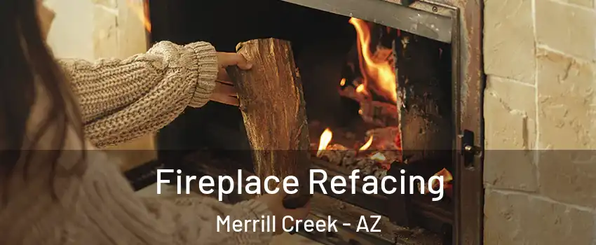 Fireplace Refacing Merrill Creek - AZ