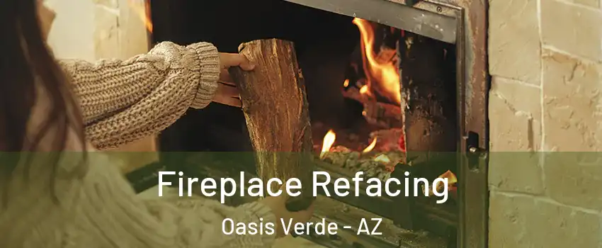 Fireplace Refacing Oasis Verde - AZ