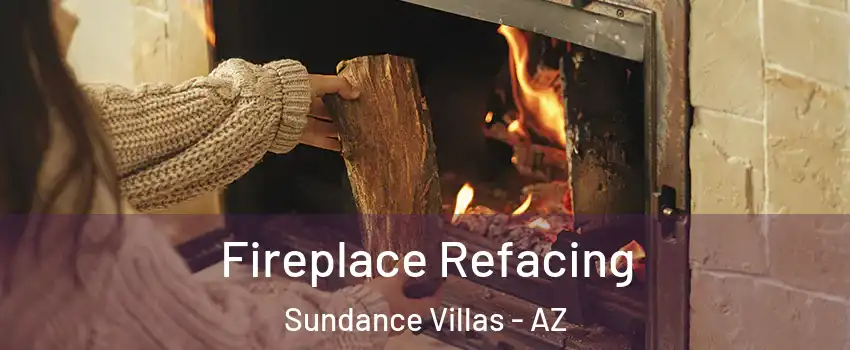 Fireplace Refacing Sundance Villas - AZ